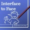 Interface to Face 